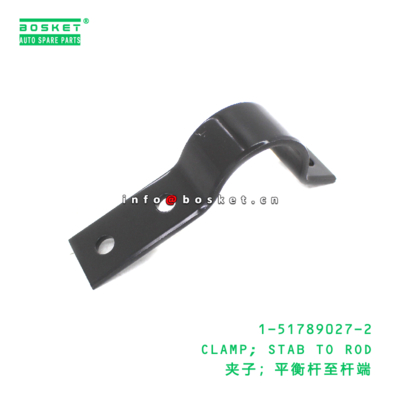 1-51789027-2 Stab To Rod Clamp suitable for ISUZU   1517890272