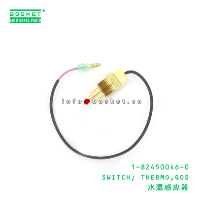 1-82450046-0 SWITCH; THERMO,QOS suitable for ISUZU TFR NHR54 NKR 4JA1 1824500460