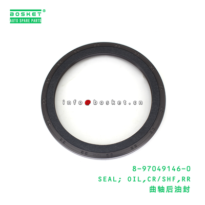 8-97049146-0 SEAL; OIL,CR/SHF,RR suitable for ISUZU TFR55 4JA1 4JG2 4JX1 4ZA1 4JB1 8970491460