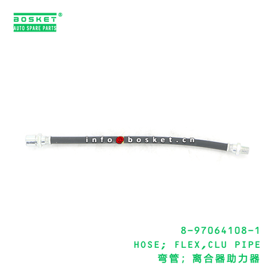 8-97064108-1 HOSE; FLEX,CLU PIPE suitable for ISUZU 8970641081