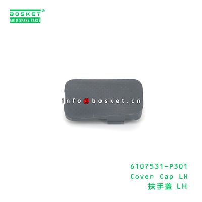 6107531-P301 Cover Cap LH suitable for ISUZU VC46 6UZ1 6107531P301