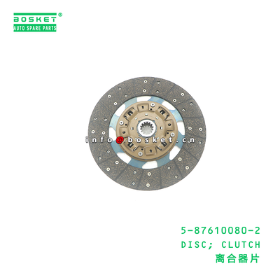 5-87610080-2 DISC; CLUTCH suitable for ISUZU 700P 4HK1 5876100802