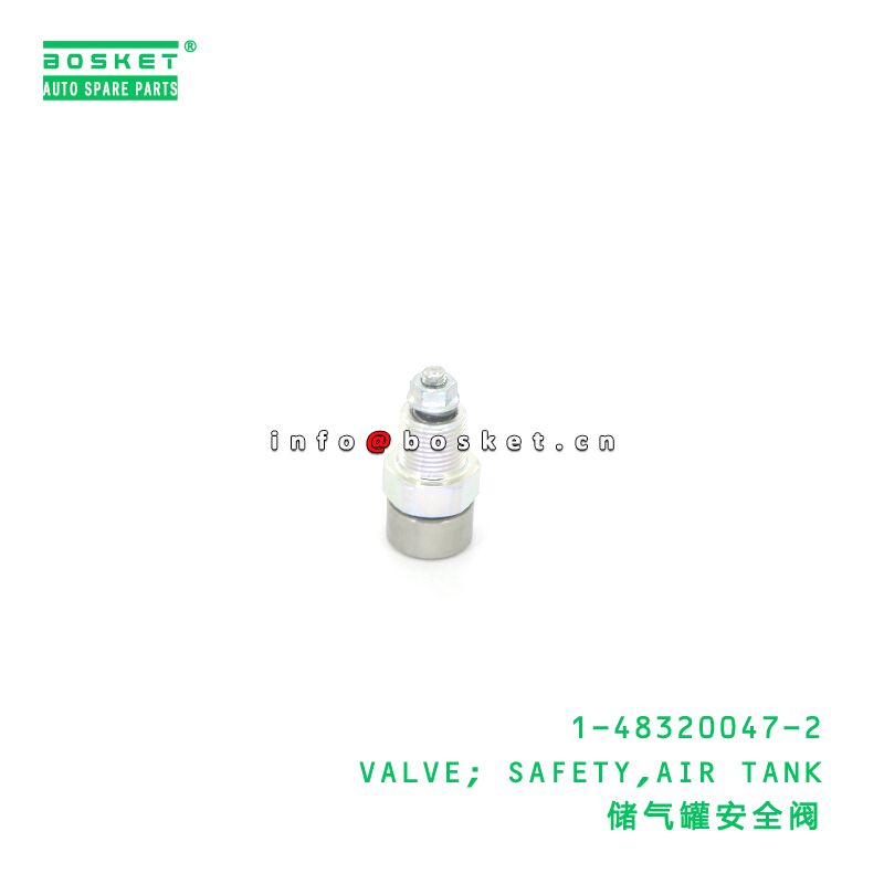 1-48320047-2 VALVE; SAFETY,AIR TANK suitable for ISUZU  1483200472
