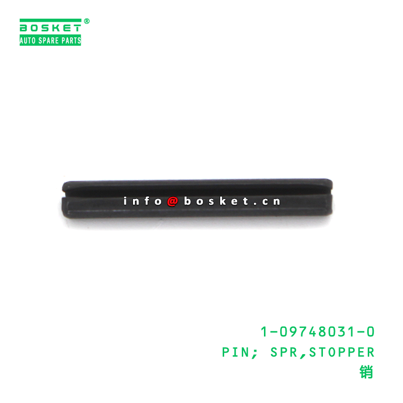 1-09748031-0 PIN; SPR,STOPPER suitable for ISUZU 1097480310