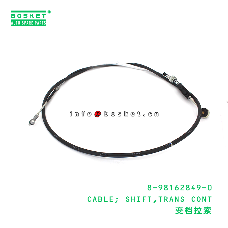 8-98162849-0 CABLE; SHIFT,TRANS CONT suitable for ISUZU 8981628490