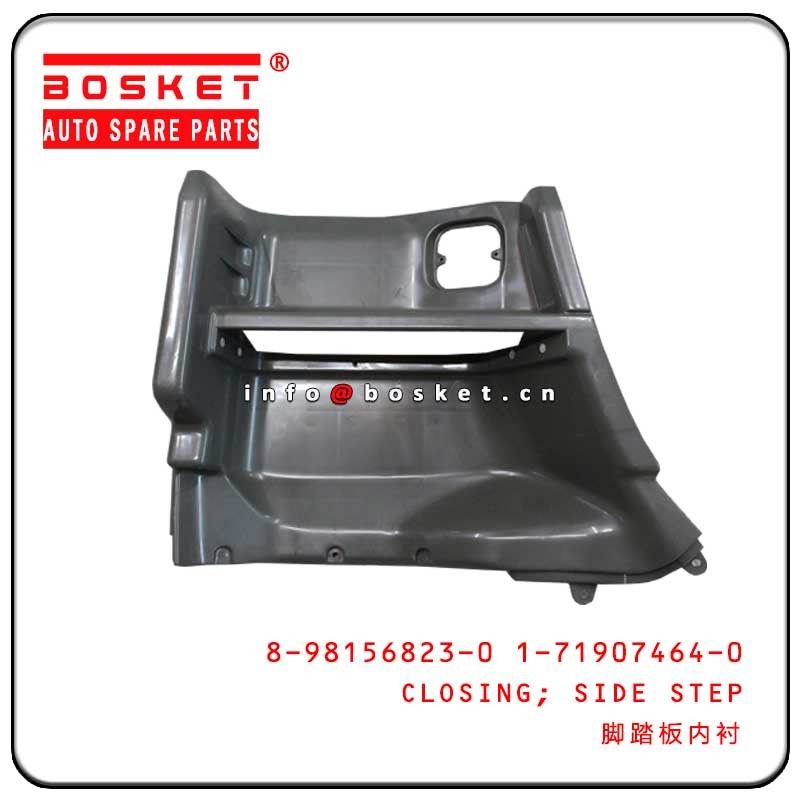 1-71907464-0 8981568230 1719074640 Side Step Closing For Isuzu CXZ51K 6WF1