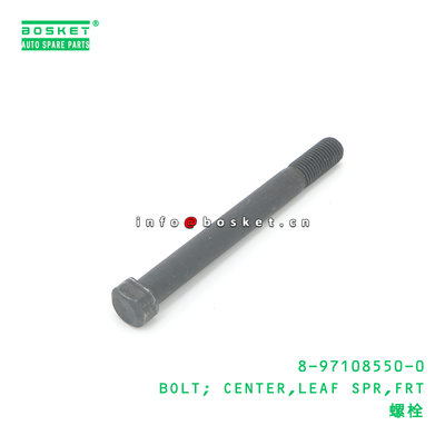 8-97108550-0 BOLT; CENTER,LEAF SPR,FRT suitable for ISUZU 8971085500
